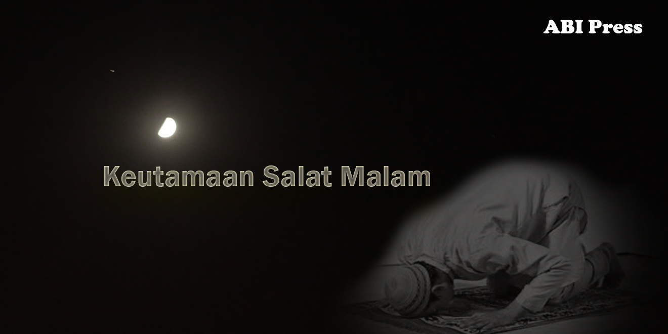 Keutamaan Salat Malam