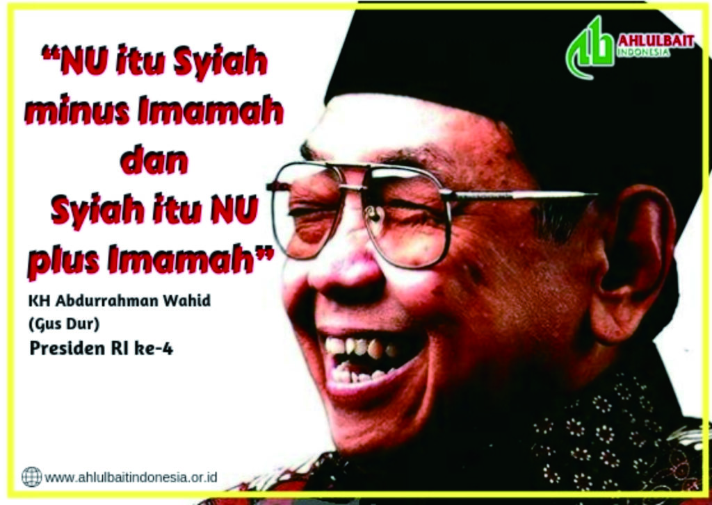 Gus Dur: 'Syiah adalah NU Plus Imamah'