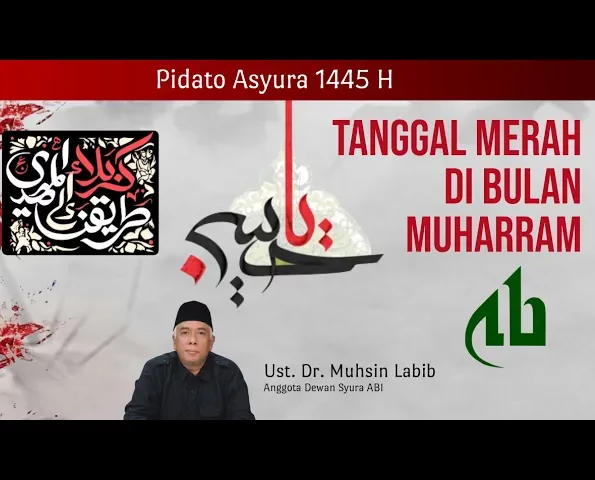 Pidato Asyura 1445 H: Tanggal Merah di Bulan Muharram