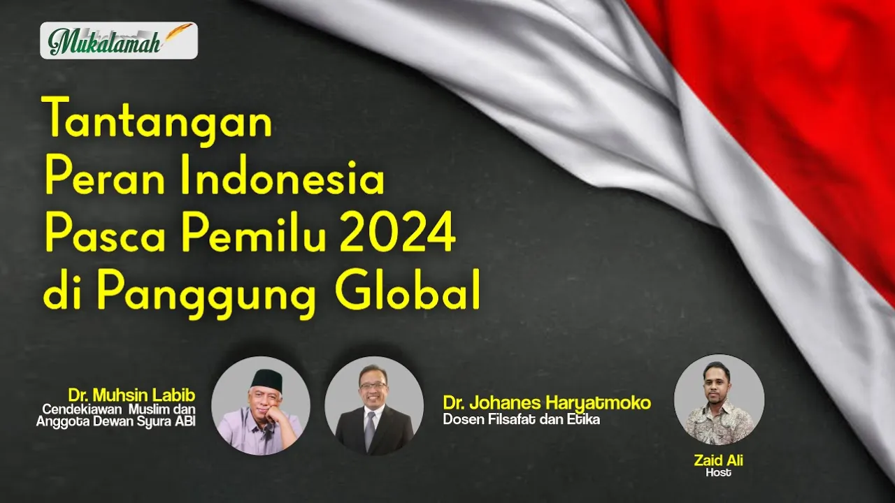 Mukalamah XIV: Tantangan Peran Indonesia Pasca Pemilu 2024 di Panggung Global