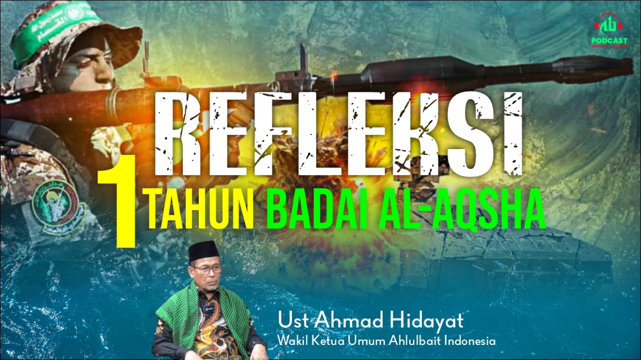 Refleksi 1 Tahun Badai al-Aqsha