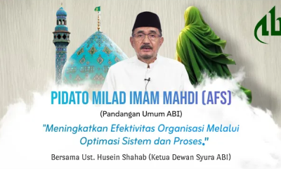 Pidato Milad Imam Mahdi, "Meningkatkan Efektivitas Organisasi Melalui Optimasi Sistem dan Proses"