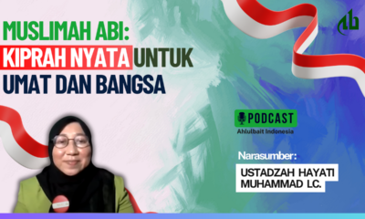 Muslimah ABI: Membangun Perempuan Ahlulbait Indonesia untuk Misi Keumatan dan Kebangsaan