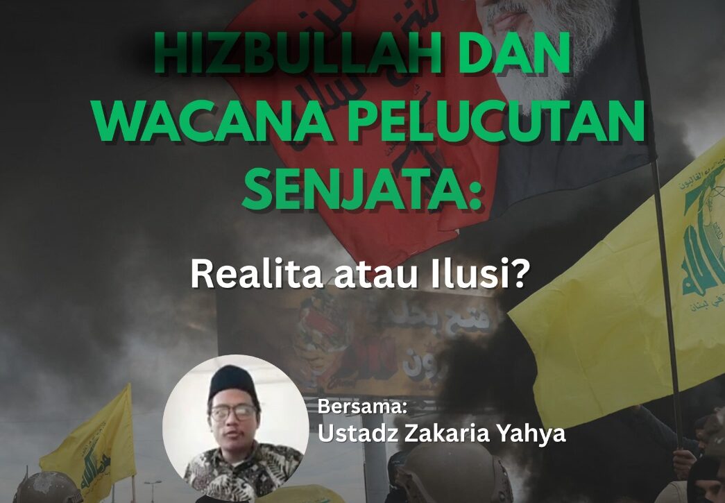 #PODCAST | Hizbullah dan Wacana Pelucutan Senjata: Realita atau Ilusi?