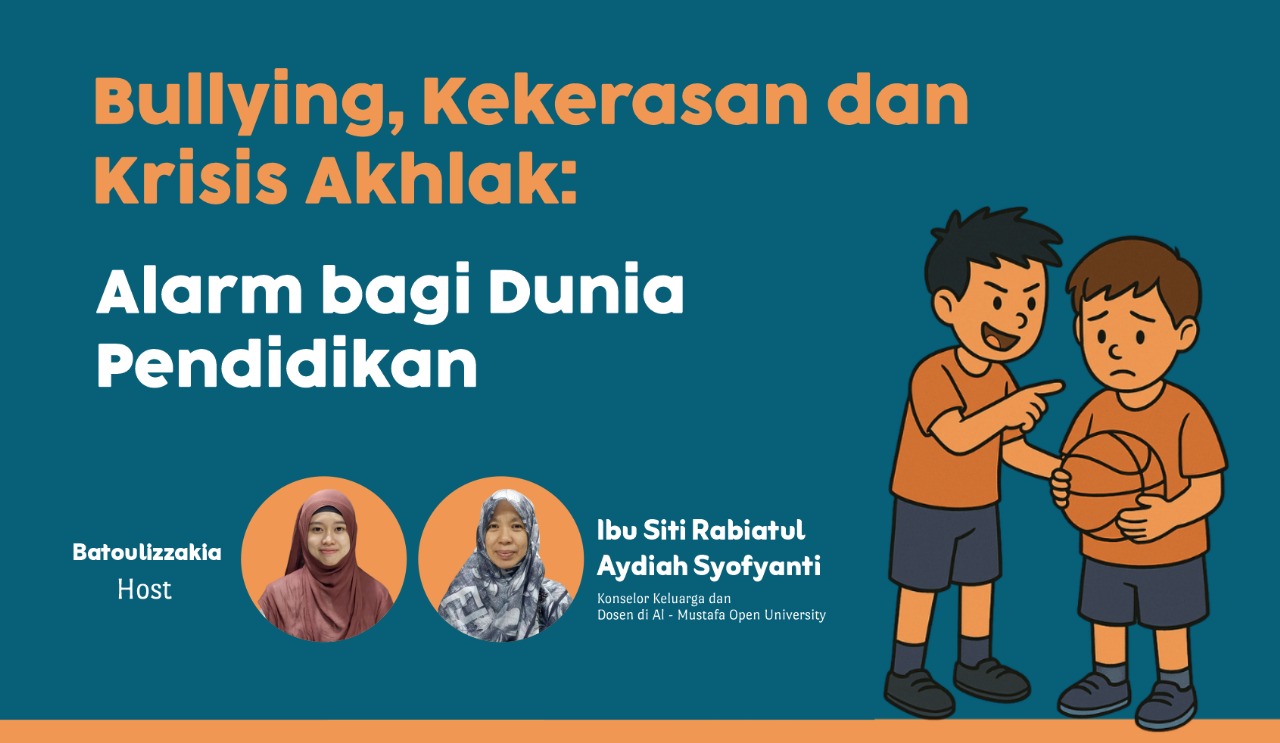 #PODCAST | Bullying, Kekerasan dan Krisis Akhlak: Alarm bagi Dunia Pendidikan