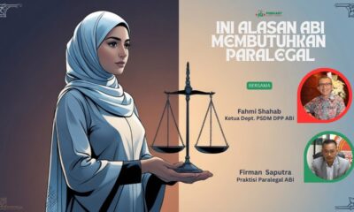 Ini Alasan ABI Membutuhkan Paralegal